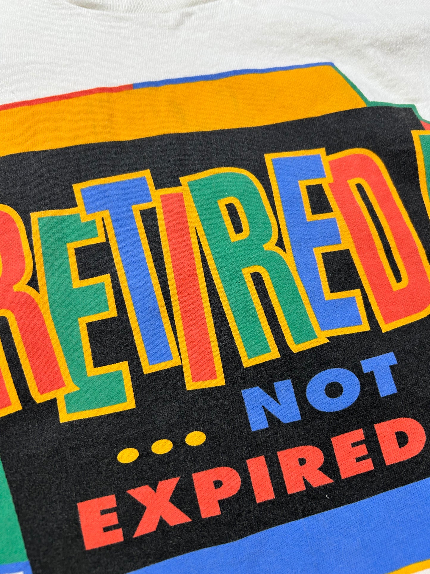 Vintage 90s Retired! Not Expired! Funny Parody Tee XL 23.5x32.25 Inches White