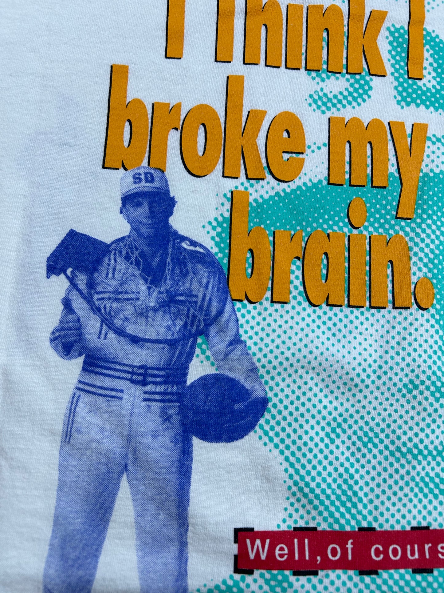 Vintage 90s Nike Super Dave I Think I Broke My Broke My Brain Dave Osborne Tee XL 23x30 Inches White