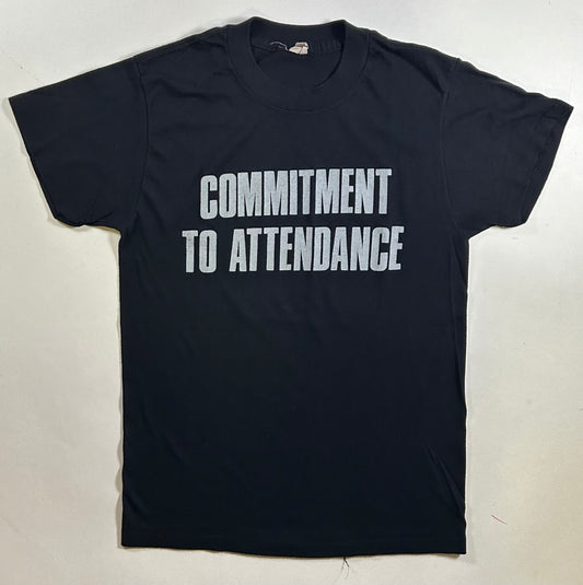 Vintage 80s Commitment To Attendance Motivational Tee Small Fit 17.25x26.25 Inches